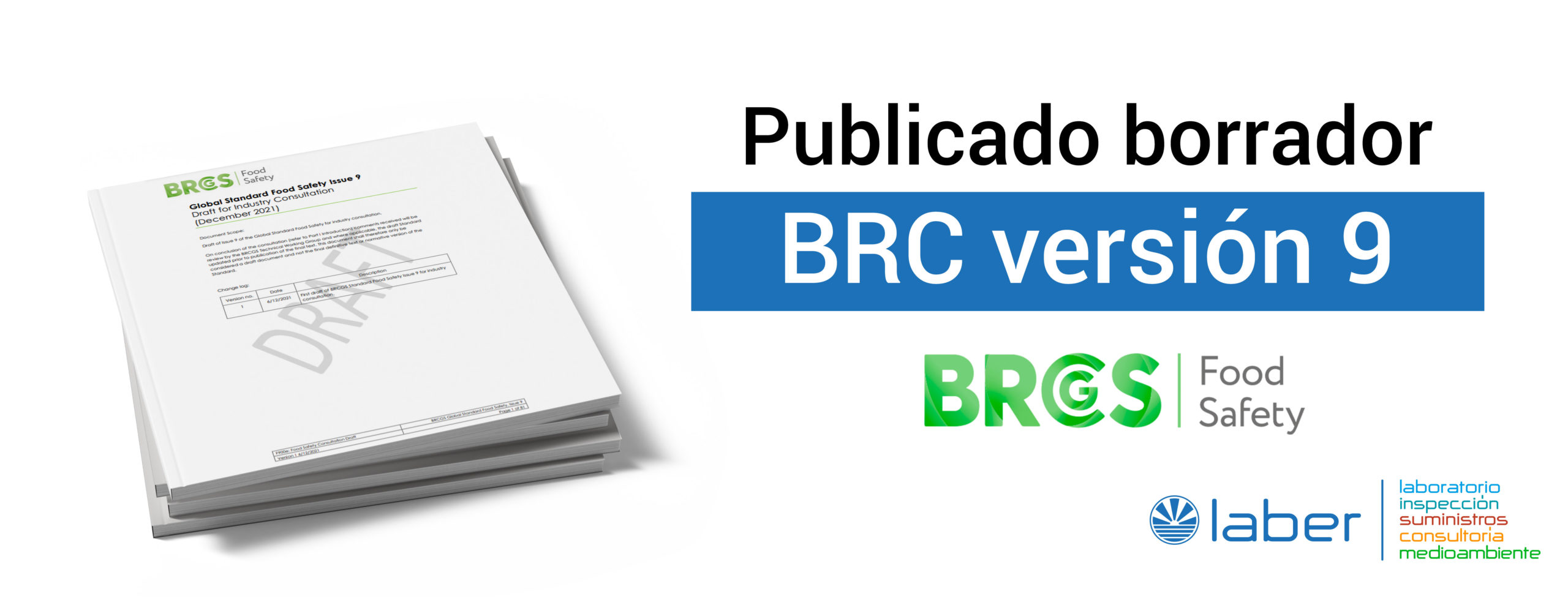 Borrador BRC version 9, estándar norma de seguridad alimentaria BRC v9, BRCGS version 9, consultoría, seguridad alimentaria, Corporación Laber