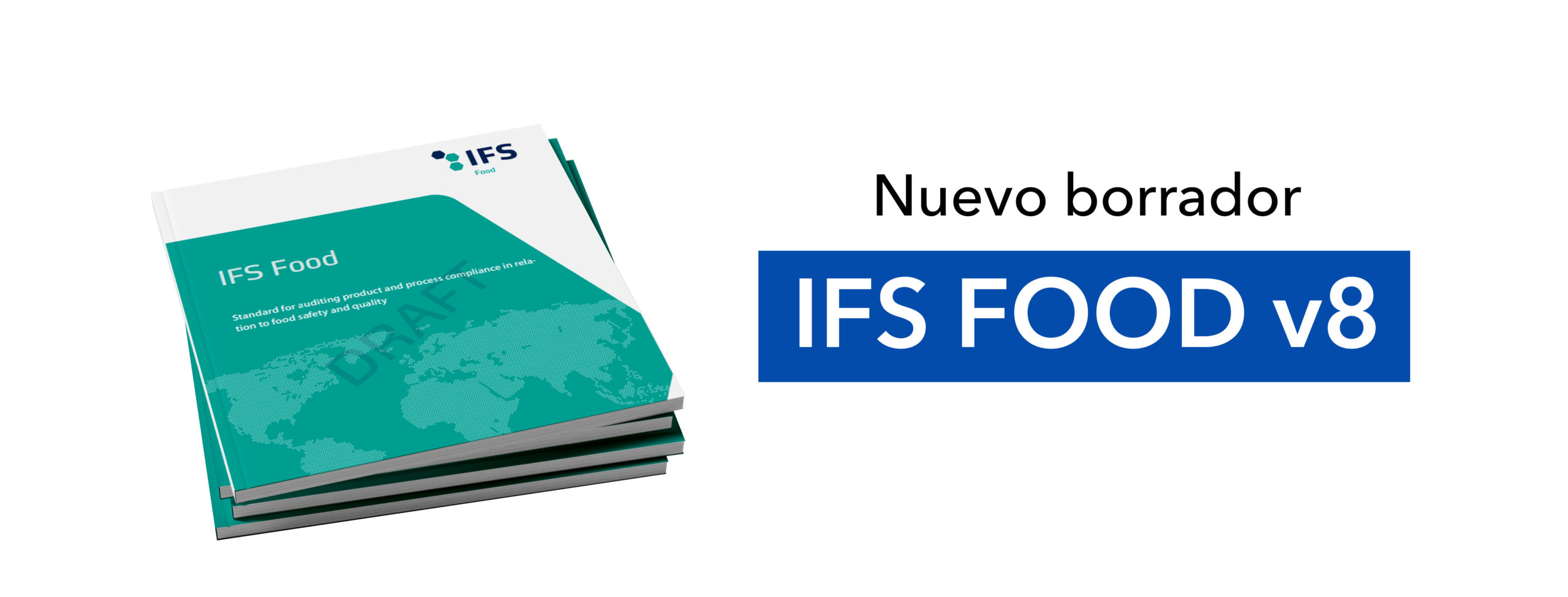 Norma de seguridad alimentaria IFS Food v8, borrador versión 8 Ifs food, alimentación, ALS Laber